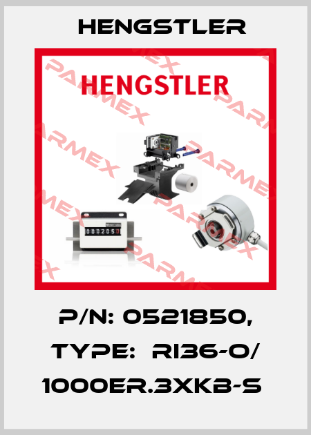 P/N: 0521850, Type:  RI36-O/ 1000ER.3XKB-S  Hengstler