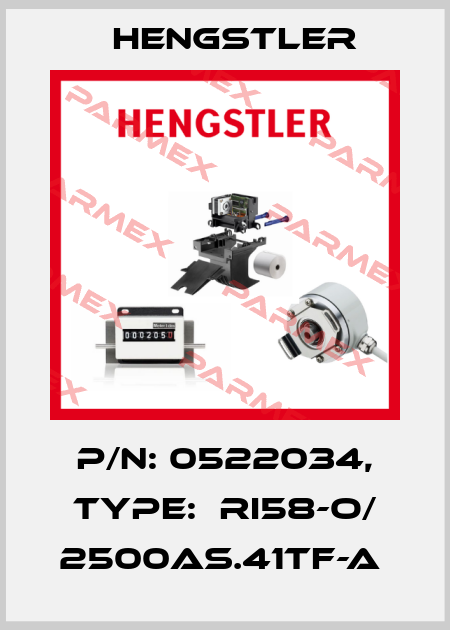P/N: 0522034, Type:  RI58-O/ 2500AS.41TF-A  Hengstler