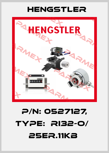 P/N: 0527127, Type:  RI32-O/   25ER.11KB  Hengstler