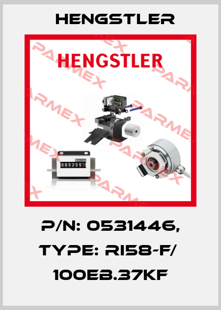 p/n: 0531446, Type: RI58-F/  100EB.37KF Hengstler