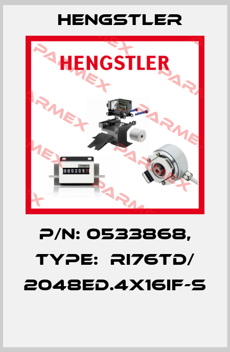 P/N: 0533868, Type:  RI76TD/ 2048ED.4X16IF-S  Hengstler