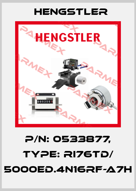 p/n: 0533877, Type: RI76TD/ 5000ED.4N16RF-A7H Hengstler