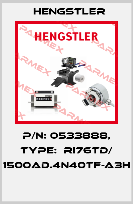 P/N: 0533888, Type:  RI76TD/ 1500AD.4N40TF-A3H  Hengstler