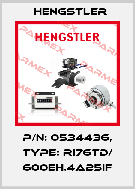 p/n: 0534436, Type: RI76TD/ 600EH.4A25IF Hengstler