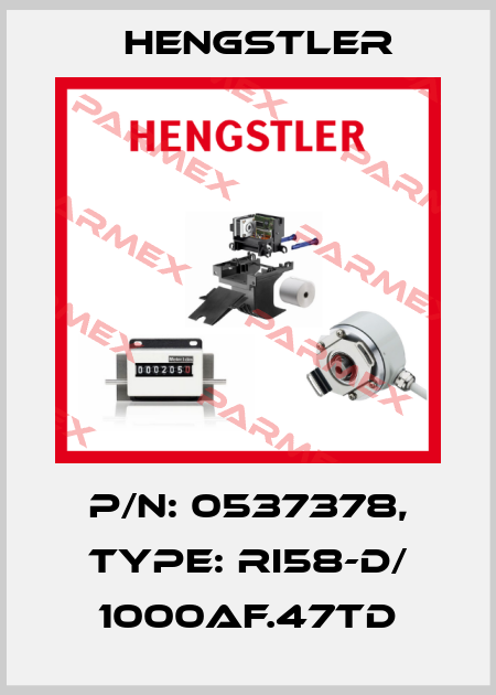 p/n: 0537378, Type: RI58-D/ 1000AF.47TD Hengstler