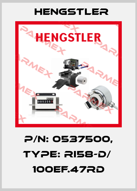 p/n: 0537500, Type: RI58-D/  100EF.47RD Hengstler