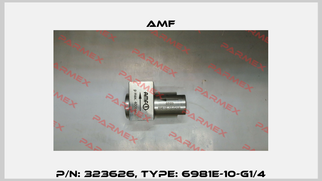 P/N: 323626, Type: 6981E-10-G1/4 Amf