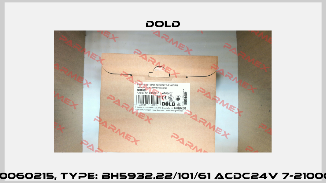 p/n: 0060215, Type: BH5932.22/101/61 ACDC24V 7-21000IPM Dold