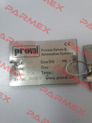 Type: V705  Serial:1303160 B DN350  Proval