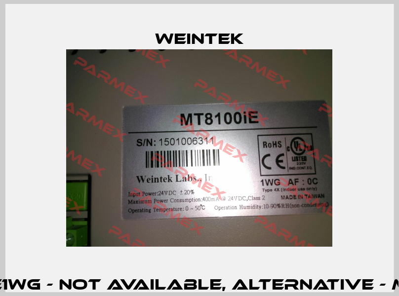 MT8100iE1WG - not available, alternative - MT8102iE  Weintek