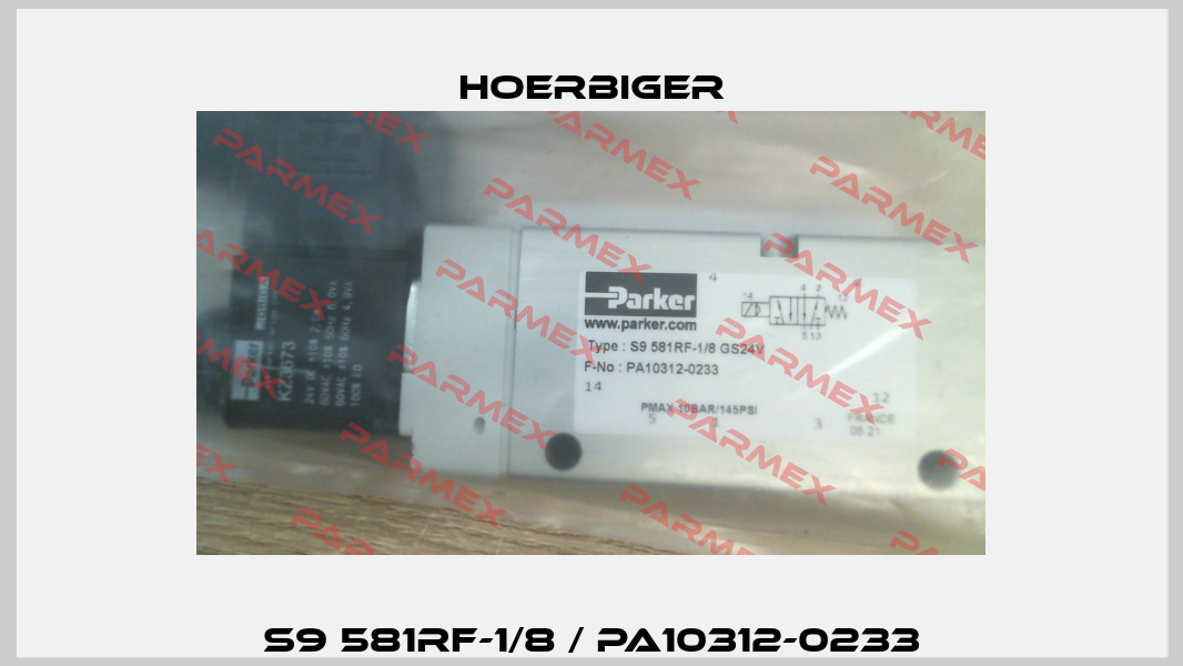 S9 581RF-1/8 / PA10312-0233 Hoerbiger