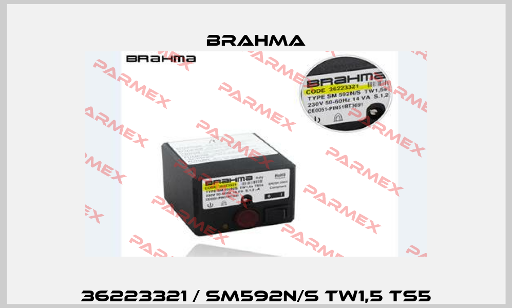 36223321 / SM592N/S TW1,5 TS5 Brahma