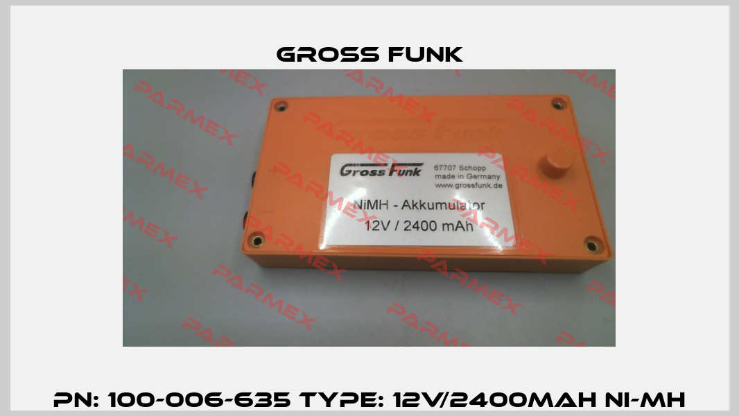PN: 100-006-635 Type: 12V/2400mAh Ni-MH Gross Funk