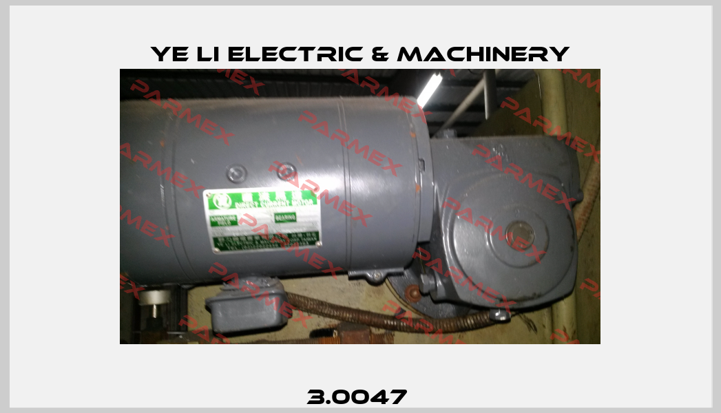 3.0047  Ye Li Electric & Machinery