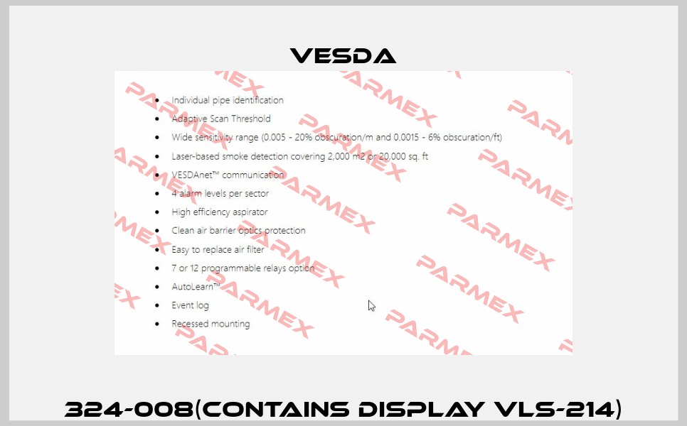 324-008(contains display VLS-214) Vesda