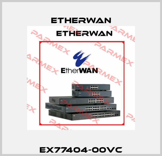 EX77404-00VC Etherwan