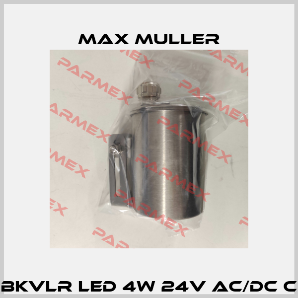 BKVLR LED 4W 24V AC/DC C MAX MULLER
