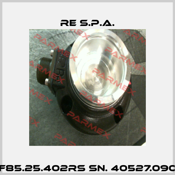 CF85.25.402RS SN. 40527.0905 Re S.p.A.
