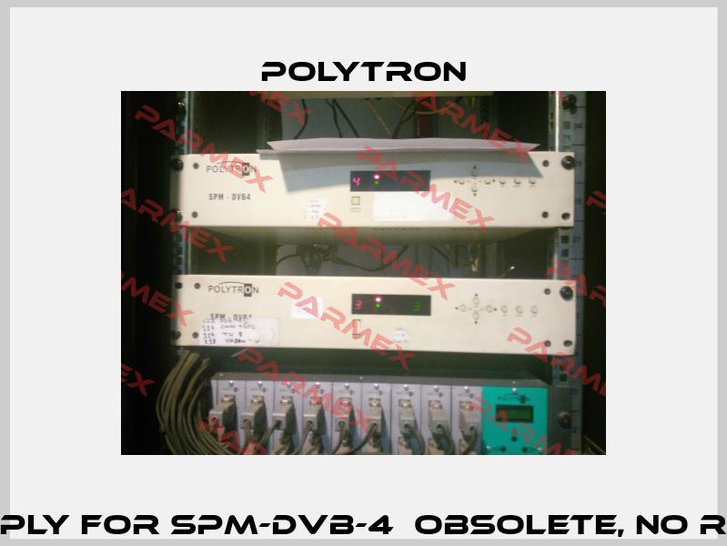 Power Supply For SPM-DVB-4  obsolete, no replacenet  Polytron